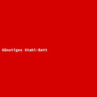 G&uuml;nstiges Stahl-Bett