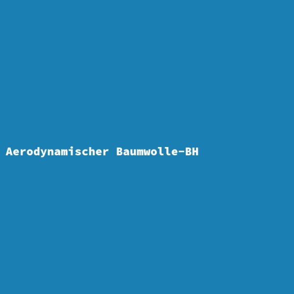 Aerodynamischer Baumwolle-BH