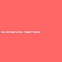 Aerodynamisches Gummi-Handy