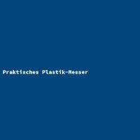 Practical Plastic Knife
