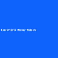 Exorbitante Marmor-Rutsche